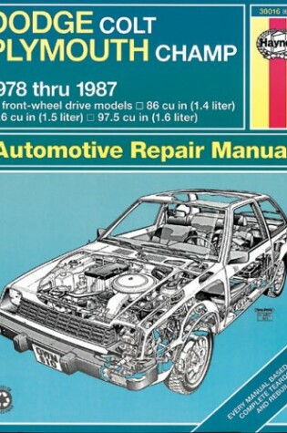 Cover of Dodge Colt/Plymouth Champ 1978-87 FWD Owner's Workshop Manual