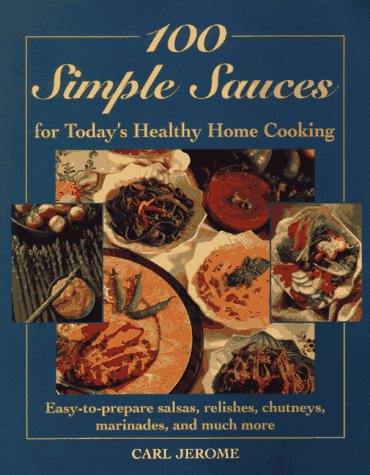 Book cover for 100 Simple Sauces for Today's Healthy Home Cooking