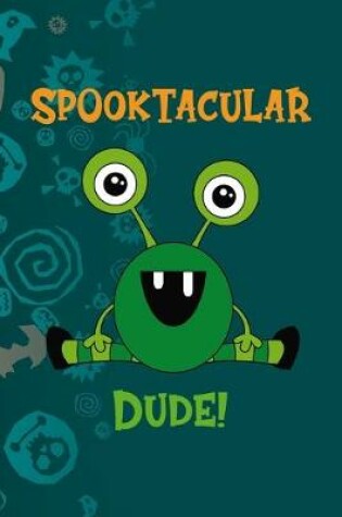 Cover of Spooktacular Dude!