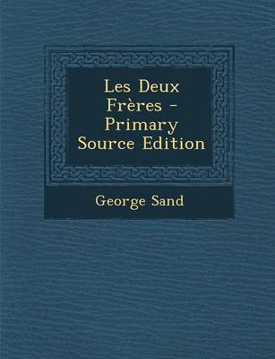 Book cover for Les Deux Freres - Primary Source Edition