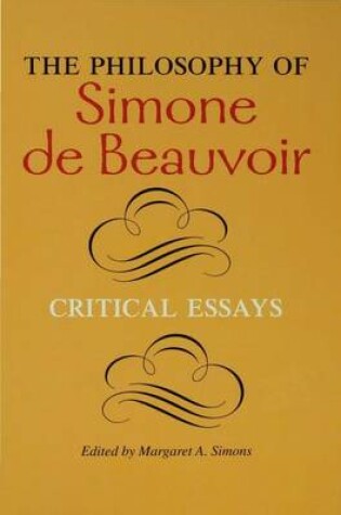 Cover of The Philosophy of Simone De Beauvoir