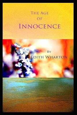 Book cover for The Age of Innocence "Annotated" Historical Romances