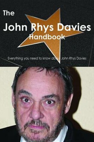 Cover of The John Rhys Davies Handbook - Everything You Need to Know about John Rhys Davies