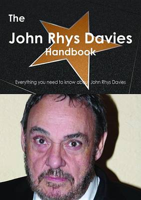 Book cover for The John Rhys Davies Handbook - Everything You Need to Know about John Rhys Davies