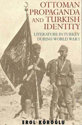 Cover of Ottoman Propaganda and Turkish Identity