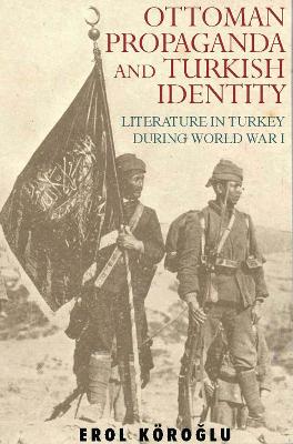 Book cover for Ottoman Propaganda and Turkish Identity