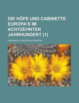 Book cover for Die Hofe Und Cabinette Europa's Im Achtzehnten Jahrhundert (1)