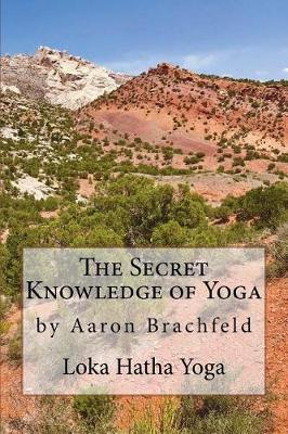 Book cover for The Secret Knowledge of Yoga