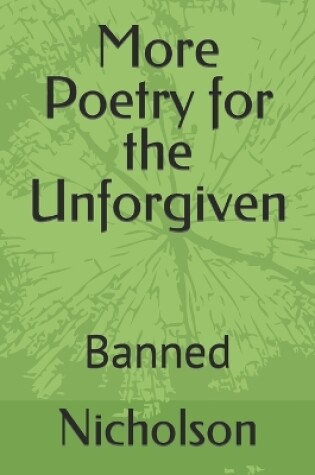 Cover of More Poetry for the Unforgiven