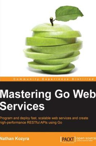 Cover of Mastering Go Web Services