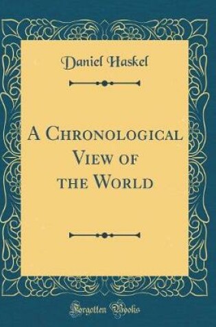 Cover of A Chronological View of the World (Classic Reprint)