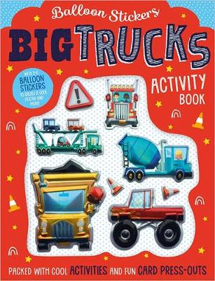 Book cover for Balloon Stickers Big Trucks Activity Book