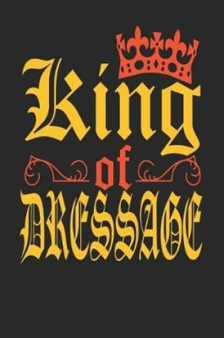 Cover of King Of Dressage