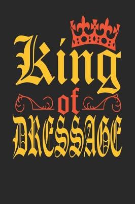 Book cover for King Of Dressage