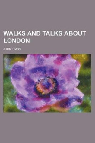 Cover of Walks and Talks about London
