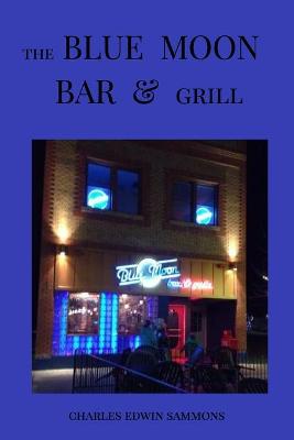 Book cover for The Blue Moon Bar And Grill