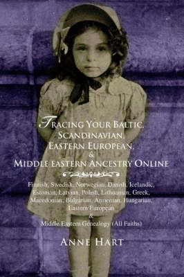Book cover for Tracing Your Baltic, Scandinavian, Eastern European, & Middle Eastern Ancestry Online