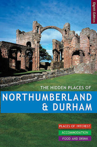 Cover of The Hidden Places of Northumberland & Durham