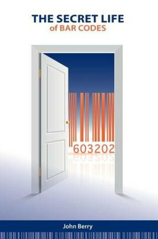 Cover of The Secret Life of Bar Codes