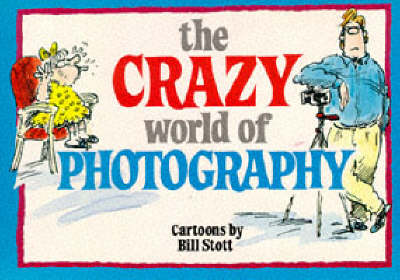 Book cover for The Crazy World of Photography