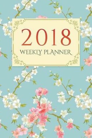 Cover of 2018 Academic Planner Weekly and Monthly