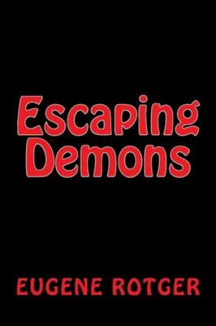 Cover of Escaping Demons