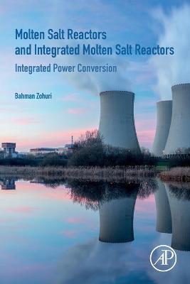 Book cover for Molten Salt Reactors and Integrated Molten Salt Reactors