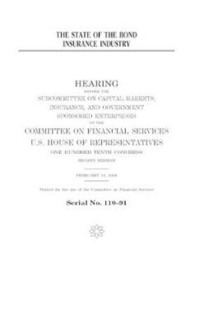 Cover of The state of the bond insurance industry