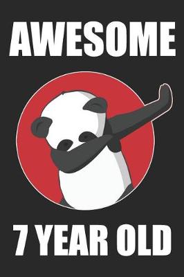 Book cover for Awesome 7 Year Old Dabbing Panda