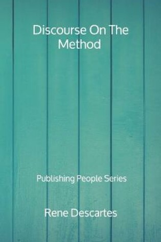 Cover of Discourse On The Method - Publishing People Series