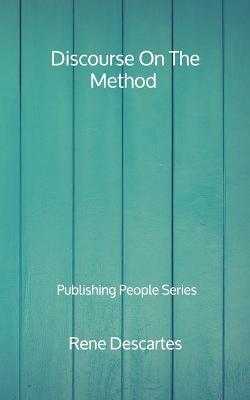 Book cover for Discourse On The Method - Publishing People Series