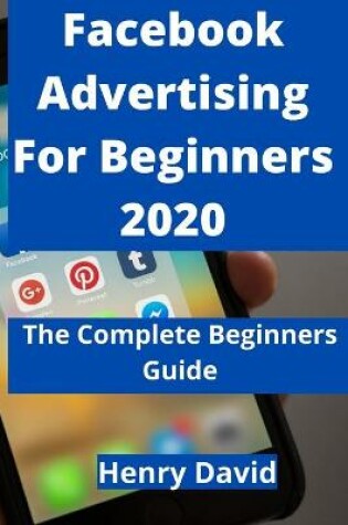 Cover of Facebook Advertising for Beginners 2020