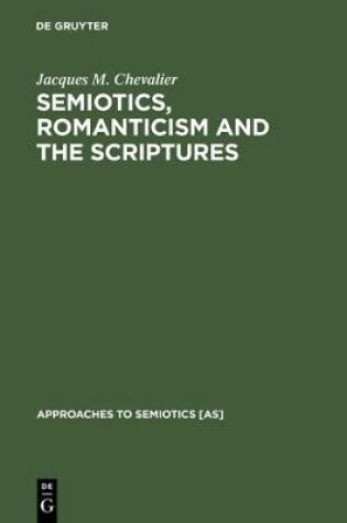 Cover of Semiotics, Romanticism and the Scriptures