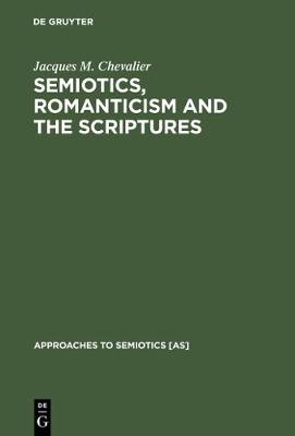 Book cover for Semiotics, Romanticism and the Scriptures