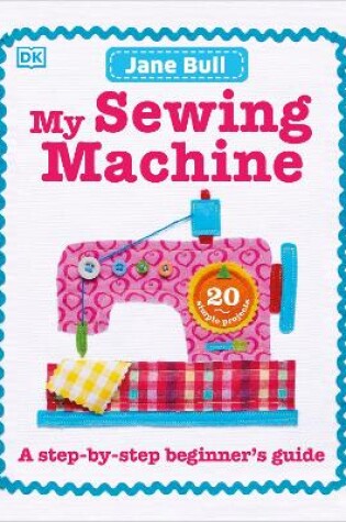 Cover of My Sewing Machine Book