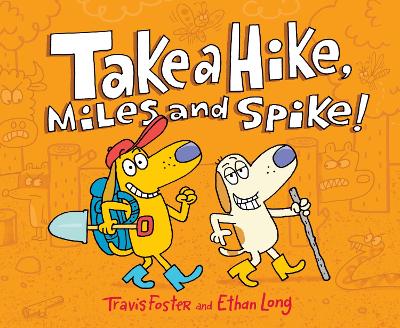 Book cover for Take a Hike, Miles and Spike!