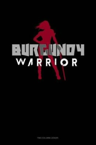 Cover of Burgundy Warrior