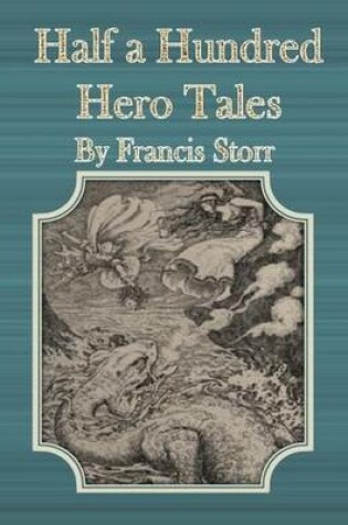 Cover of Half a Hundred Hero Tales