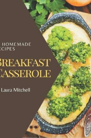 Cover of 50 Homemade Breakfast Casserole Recipes