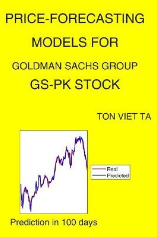 Cover of Price-Forecasting Models for Goldman Sachs Group GS-PK Stock