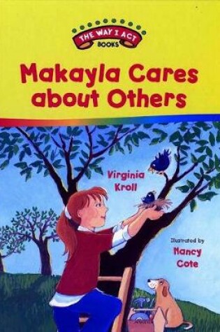 Cover of Makayla Cares About Others