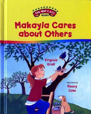 Cover of Makayla Cares About Others