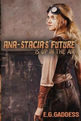 Book cover for Ana-Stacia's Future Is Up in the Air