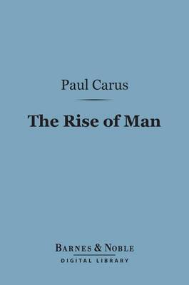 Book cover for The Rise of Man (Barnes & Noble Digital Library)