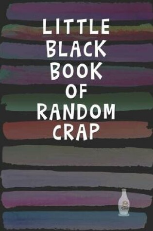 Cover of Little Black Book of Random Crap