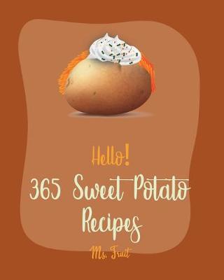 Book cover for Hello! 365 Sweet Potato Recipes