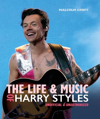 Book cover for The Life and Music of Harry Styles