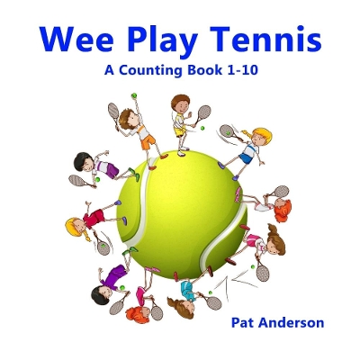 Book cover for WEE PLAY TENNIS A Counting Book 1-10