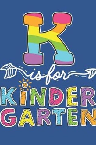 Cover of K Is for Kindergarten