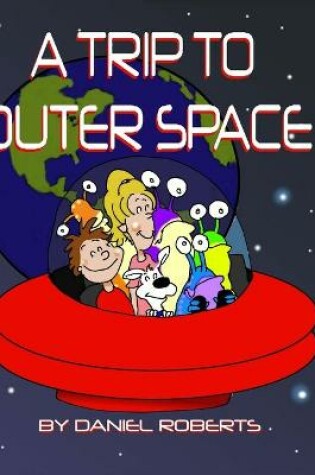 Cover of A Trip to Outer Space